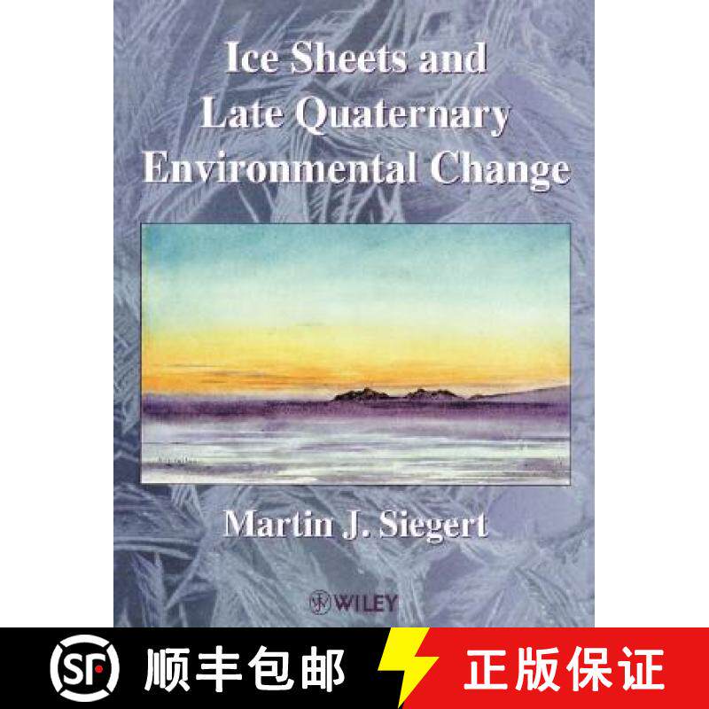 【3-4周达】Ice Sheets & Late Quaternary Environmental Change [Wiley地球科学] [9780471985709]