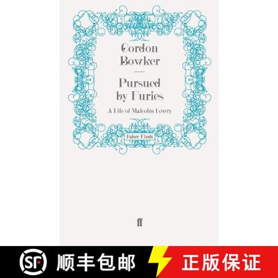预订 Pursued by Furies: A Life of Malcolm Lowry [9780571252800]
