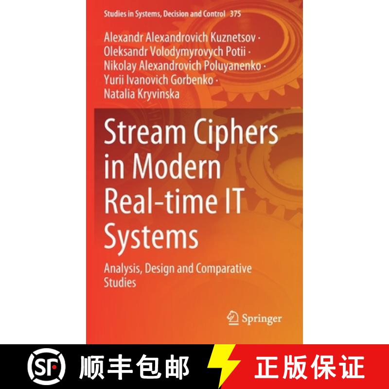 【3-4周达】Stream Ciphers in Modern Real-Time It Systems: Analysis, Design and Comparative Studies [9783030797690]