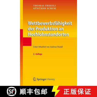 【3-4周达】精装 Wettbewerbsfähigkeit der Produktion an Hochlohnstandorten (2. Aufl. 2013) [9783642302756]