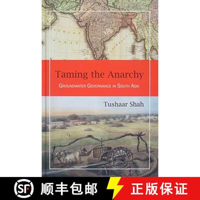 【3-4周达】精装 Taming the Anarchy : Groundwater Governance in South Asia [9781933115603]