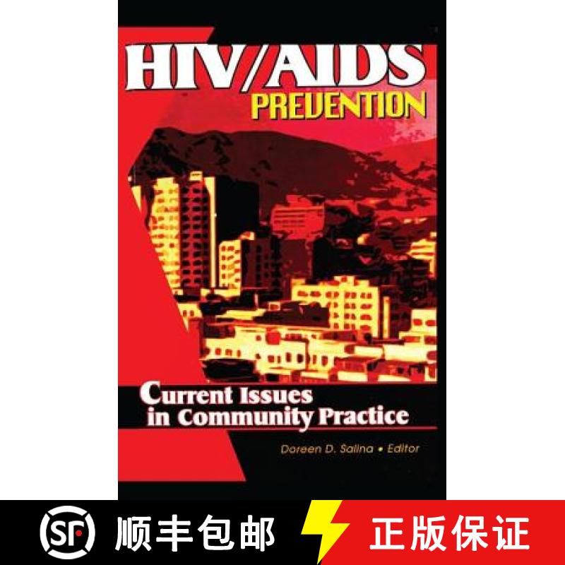 【3-4周达】Hiv/AIDS Prevention: Current Issues in Community Practice: Current Issues in Community Pra... [9781138012288]