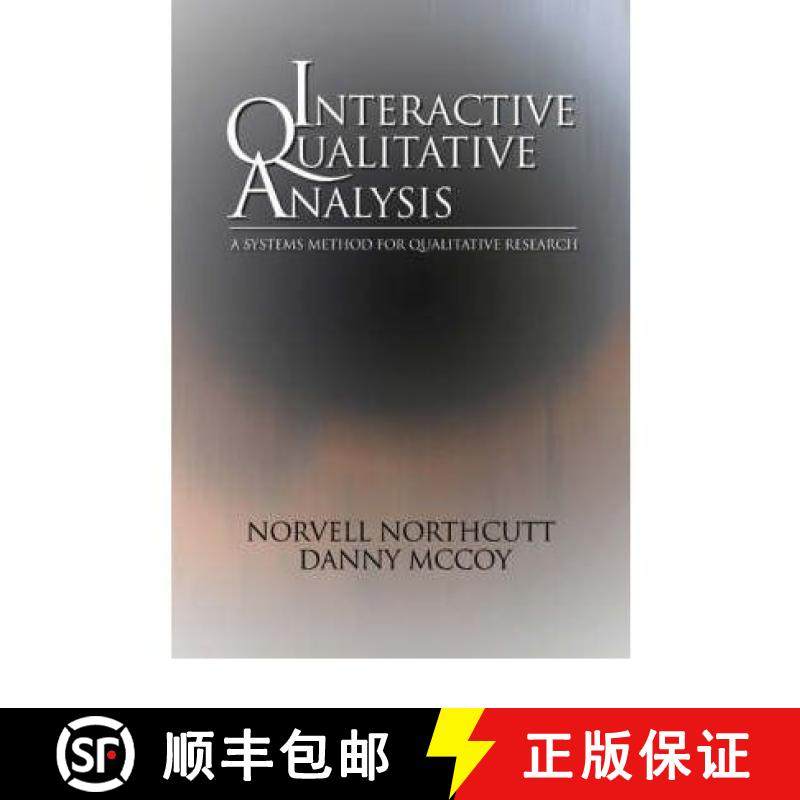 【3-4周达】Interactive Qualitative Analysis: A Systems Method for Qualitative Research [9780761928331]