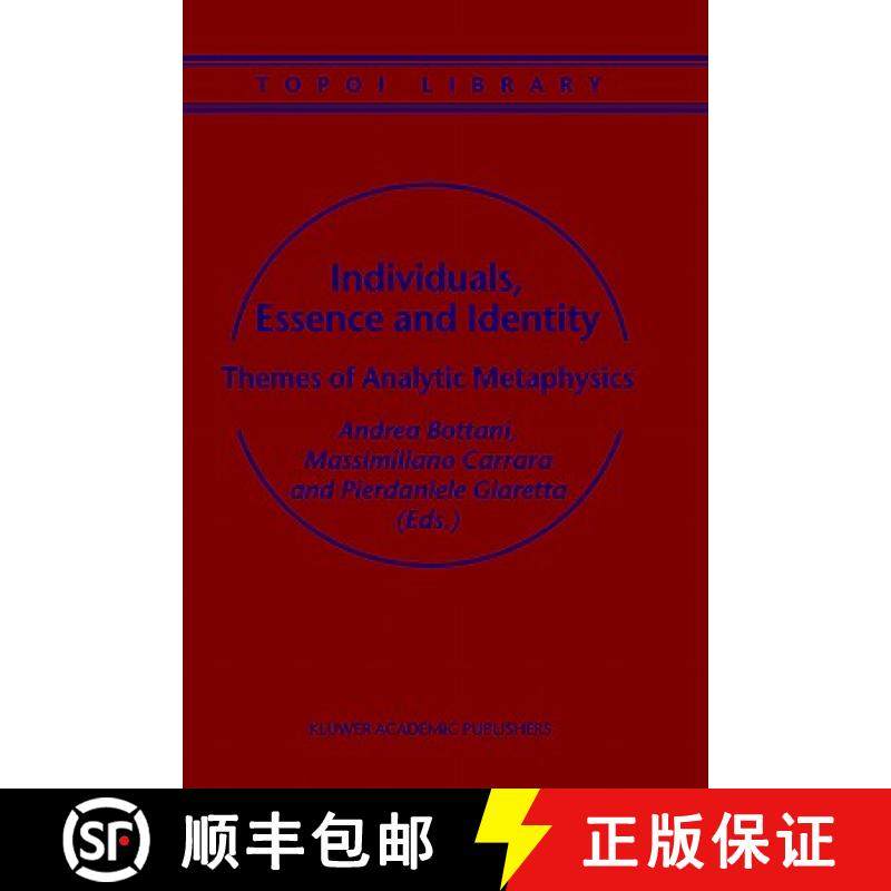 【3-4周达】Individuals, Essence and Identity : Themes of Analytic Metaphysics [9781402005480]