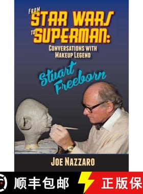 【3-4周达】From Star Wars to Superman: Conversations with Makeup Legend Stuart Freeborn [9798887716312]