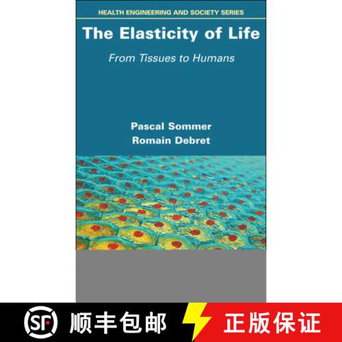 【3-4周达】精装 The Elasticity of Life – From Tissues to Humans [9781786309075]