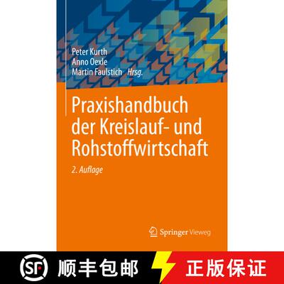 【3-4周达】精装 Praxishandbuch der Kreislauf- und Rohstoffwirtschaft (2., überarb. u. aktualisierte ... [9783658362614]