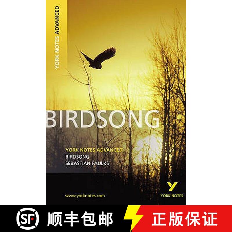 【2-3周达】Birdsong: York Notes Advanced everything you need to catch up, study and prepare for and 2... [9781408217276]