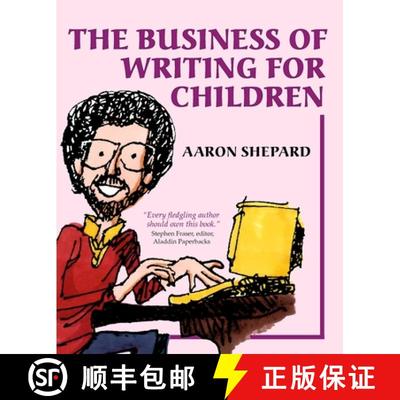 【3-4周达】The Business of Writing for Children: An Author's Inside Tips on Writing Children's Books ... [9781620359044]