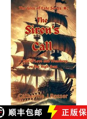 【3-4周达】The Siren's Call: A Tale of Love and Treachery on the High Seas [9798224602926]