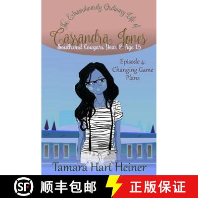 【3-4周达】Episode 4: Changing Game Plans: The Extraordinarily Ordinary Life of Cassandra Jones [9781947307261]