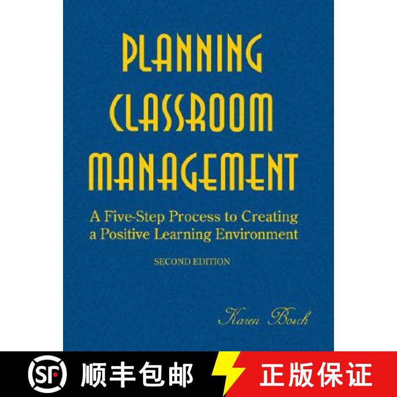 【3-4周达】Planning Classroom Management: A Five-Step Process to Creating a Positive Learning Environ... [9781412937672]