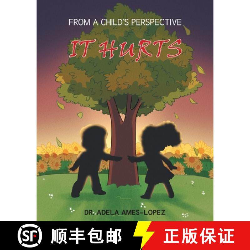 【3-4周达】IT HURTS (From a Child's Perspective) [9781098050429]