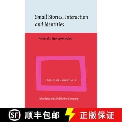 【2-3周达】Small Stories, Interaction and Identities [9789027226488]