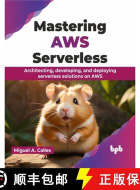 【3-4周达】Mastering AWS Serverless: Architecting, developing, and deploying serverless solutions on ... [9789355516114]