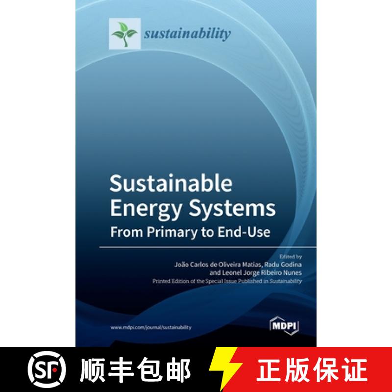 【2-3周达】Sustainable Energy Systems: From Primary to End-Use [9783039210961]
