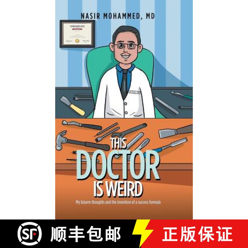 【2-3周达】This Doctor Is Weird: My Bizarre Thoughts and the Invention of a Success Formula [9781543750584]