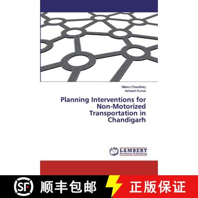 预订 Planning Interventions for Non-Motorized Transportation in Chandigarh [9786134976718]