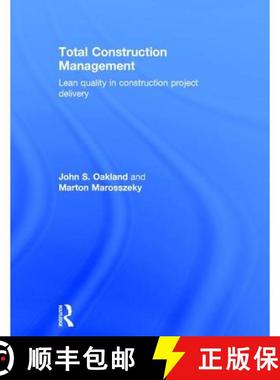【3-4周达】Total Construction Management: Lean Quality in Construction Project Delivery [9781138908536]
