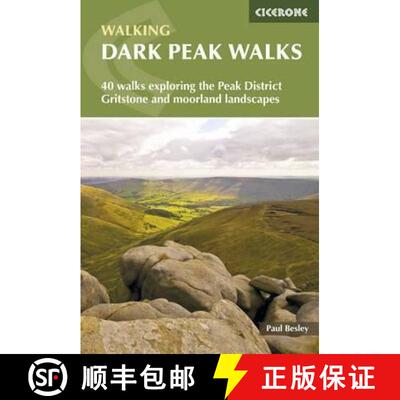 【3-4周达】Dark Peak Walks: 40 walks exploring the Peak District gritstone and moorland landscapes [9781852845193]