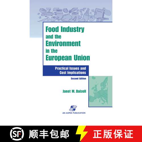 【3-4周达】精装 Food Industry and the Environment In the European Union: Practical Issues and Cost Im... [9780834217195]