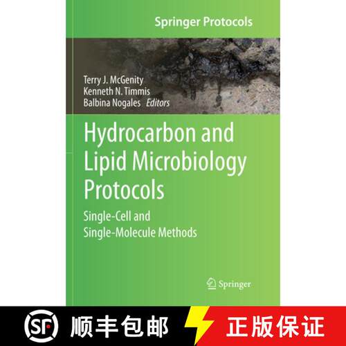 【3-4周达】Hydrocarbon and Lipid Microbiology Protocols : Single-Cell and Single-Molecule Methods (So... [9783662569825]