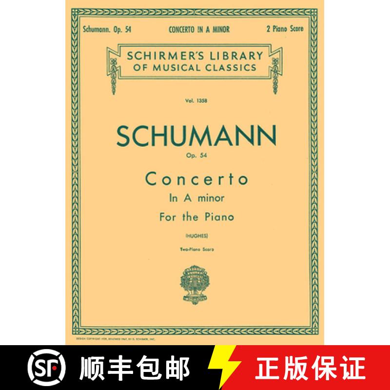 【3-4周达】Concerto in a Minor, Op. 54 (2-Piano Score): Schirmer Library of Classics Volume 1358 Pian... [9781458426536]