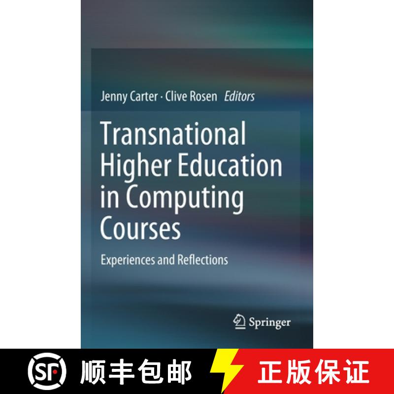 【3-4周达】Transnational Higher Education in Computing Courses : Experiences and Reflections [9783030282530]
