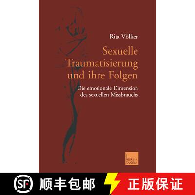 【3-4周达】Sexuelle Traumatisierung und ihre Folgen : Die emotionale Dimension des sexuellen Missbrauchs [9783810036223]