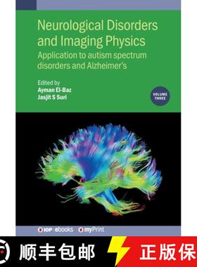 【3-4周达】Neurological Disorders and Imaging Physics, Volume 3 : Application to autism spectrum diso... [9780750317870]
