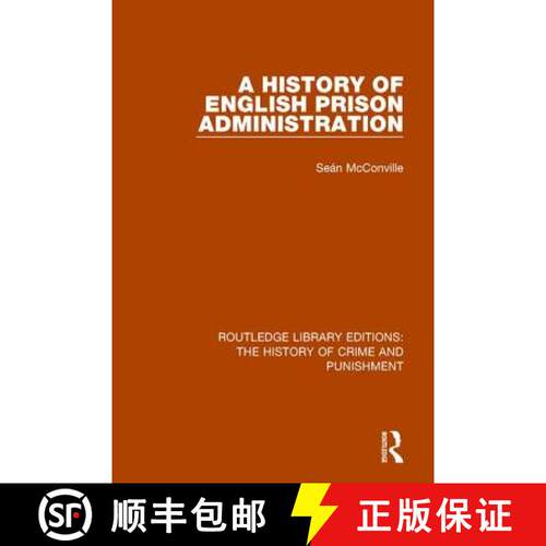 【3-4周达】精装 A History of English Prison Administration [9781138943346]