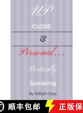 预订 Up Close & Personal...Poetically Speaking [9781945066009]