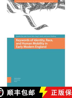 【3-4周达】Keywords of Identity, Race, and Human Mobility in Early Modern England [9789463720748]