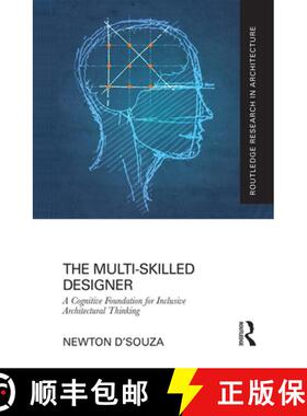 【3-4周达】The Multi-Skilled Designer: A Cognitive Foundation for Inclusive Architectural Thinking [9781032084909]