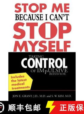 【3-4周达】Stop Me Because I Can't Stop Myself: Taking Control of Impulsive Behavior [9780071433686]
