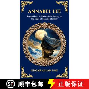 【3-4周达】Annabel Lee: Eternal Love & Melancholic Beauty on the Edge of Sea and Memory [9781806680757]