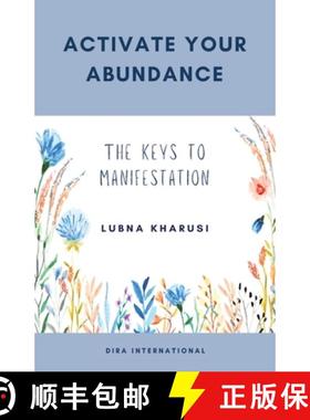 【3-4周达】Activate Your Abundance: The Keys to Manifestation [9781912409402]