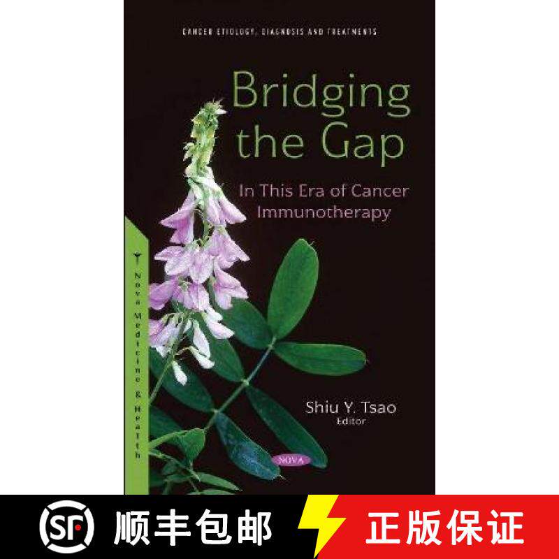 【3-4周达】Bridging the Gap: In This Era of Cancer Immunotherapy [9781536199000]