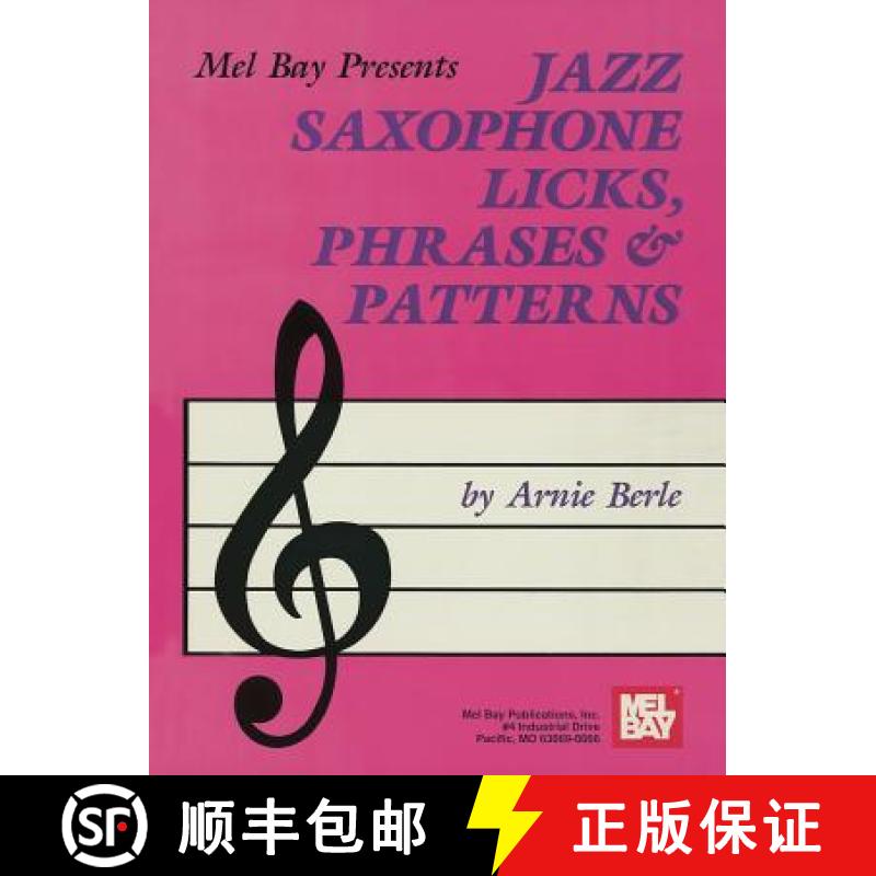 【2-3周达】Mel Bay Presents Jazz Saxophone Licks, Phrases & Patterns [9781562220891]