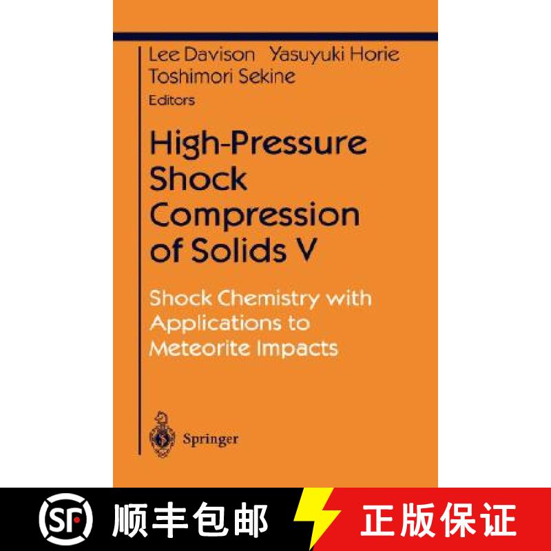【3-4周达】High-Pressure Shock Compression of Solids V: Shock Chemistry with Applications to Meteorit... [9780387954943]