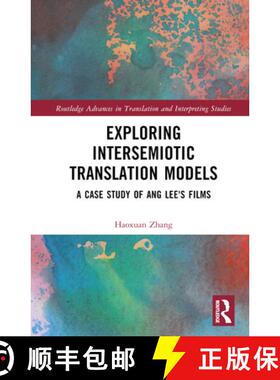 【3-4周达】Exploring Intersemiotic Translation Models: A Case Study of Ang Lee's Films [9781032395326]