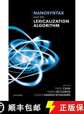 【3-4周达】Nanosyntax and the Lexicalization Algorithm [9780198947134]