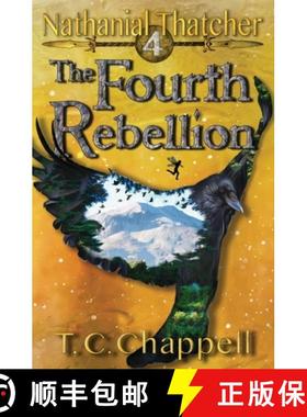 【3-4周达】The Fourth Rebellion: Nathanial Thatcher Book 4 [9780998338866]