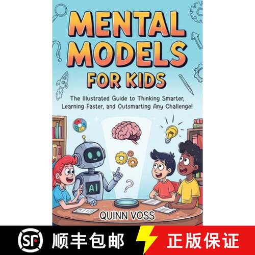 【3-4周达】Mental Models for Kids: The Illustrated Guide to Thinking Smarter, Learning Faster, and Ou... [9781953934734]