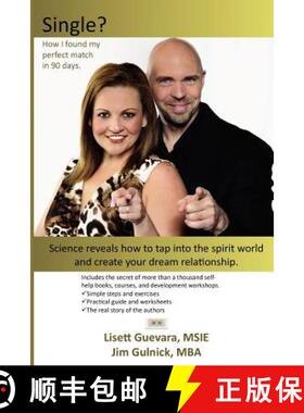 【3-4周达】Single? How I found my perfect match in 90 days.: Science reveals how to tap into the spir... [9780984800001]