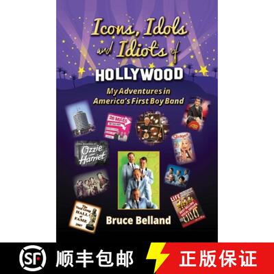 【3-4周达】Icons, Idols and Idiots of Hollywood - My Adventures in America's First Boy Band [9798887712260]