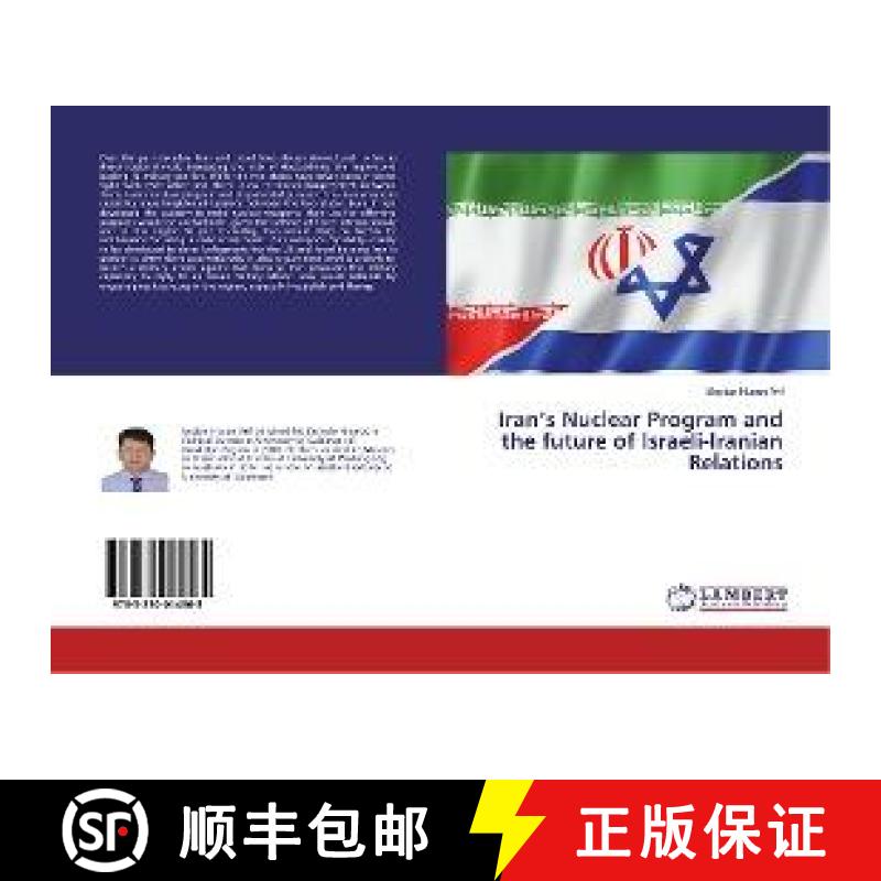 预订 Iran’s Nuclear Program and the future of Israeli-Iranian Relations [9783330014565]