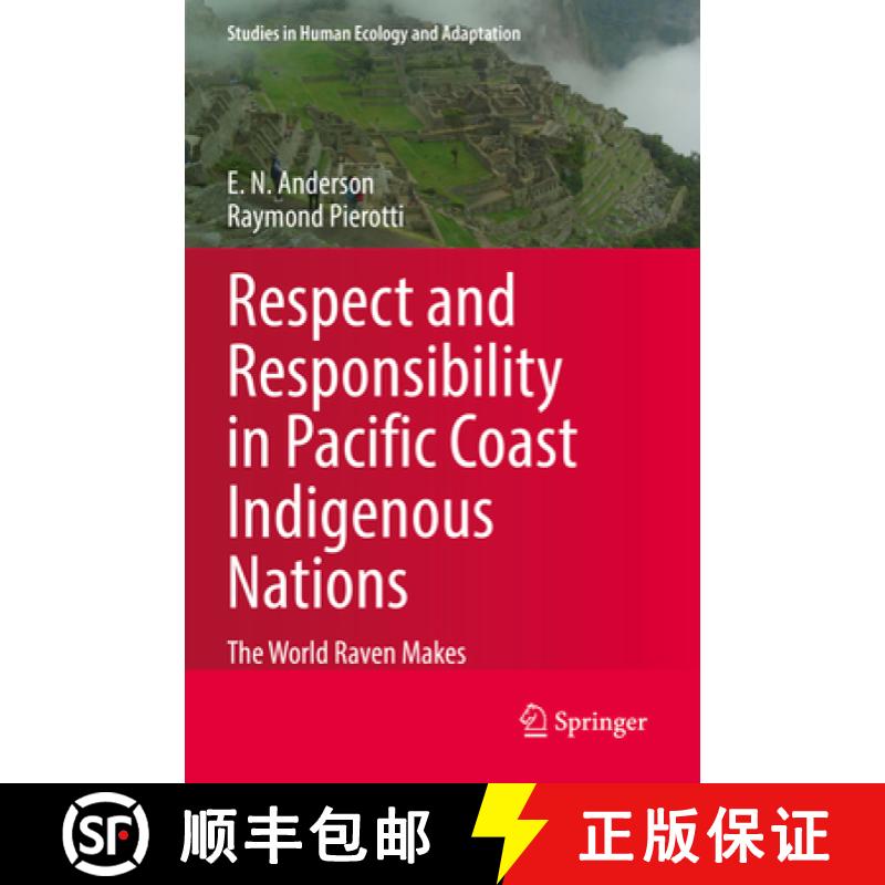 【3-4周达】Respect and Responsibility in Pacific Coast Indigenous Nations : The World Raven Makes [9783031155888]