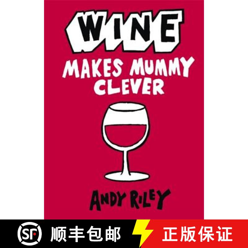 【2-3周达】Wine Makes Mummy Clever [9781444711035]