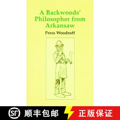 【3-4周达】A Backwoods Philosopher from Arkansas: An Avalanche of Mirth [9781565545908]